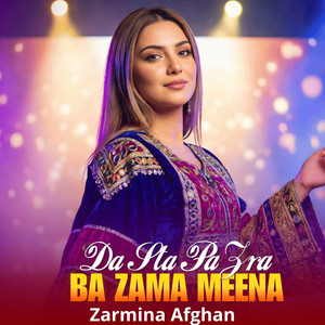 Zarmina Afghan - Da Sta Pa Zra Ba Zama Meena