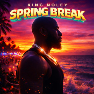 Spring Break by King Noley