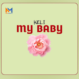 Keli - My Baby