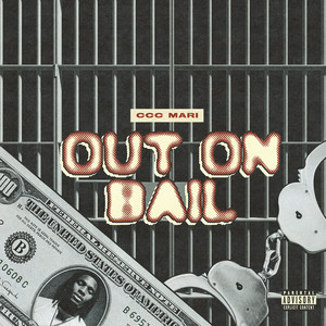 Out on Bail by CCC Mari