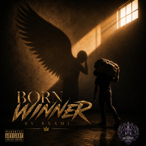 BORN WINNER by Bxami