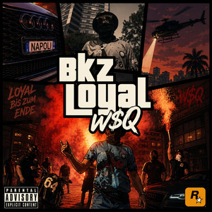 Bkz Loyal by WSQ64