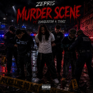 Murder Scene by Zepris, 206Gleesh, Txihj