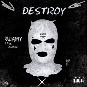 Destroy