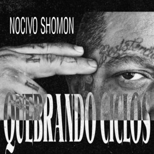 Quebrando Ciclos by Nocivo Shomon