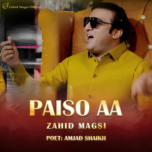 Zahid Magsi - Paiso Aa