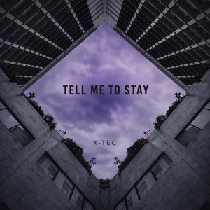 Tell Me To Stay