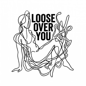 Loose Over You by Marek Juhl