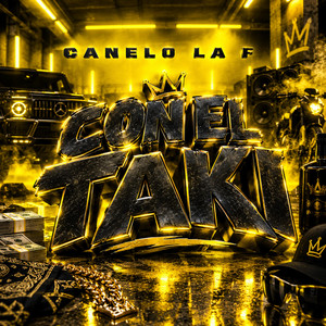 Con El Taki by Canelo La F