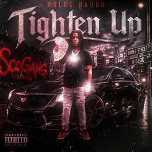 Tighten Up by Dbloc DaDon