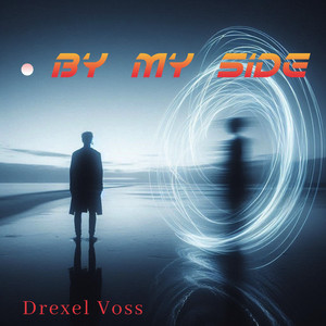 By My Side by Drexel Voss