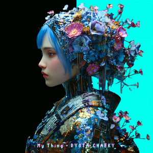 My Thing by RYOTA, CHAEKY