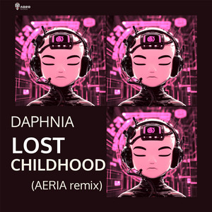 Lost Childhood - Aeria Remix