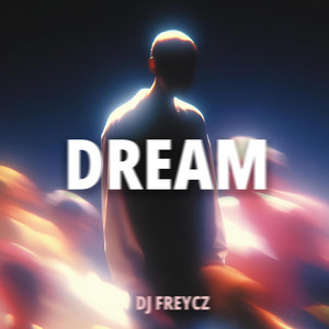 Dream by Dj Freycz