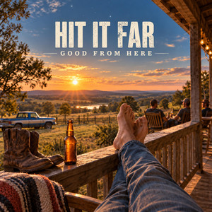Good From Here by Hit it far