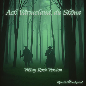 Ack Värmeland, du sköna