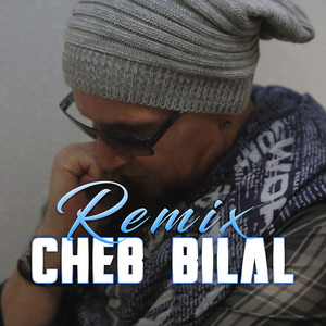 Cheb Bilal - Parce que Nebghik
