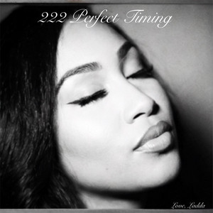 222 Perfect Timing by Love Ladda