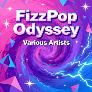 FizzPop Odyssey ‑「コンピレーション」by ヴァリアス・アーティスト