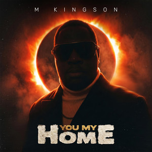 You My Home by M Kingson