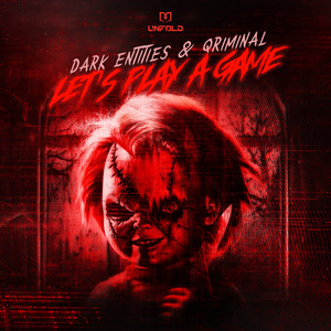LET'S PLAY A GAME by Dark Entities, Qriminal