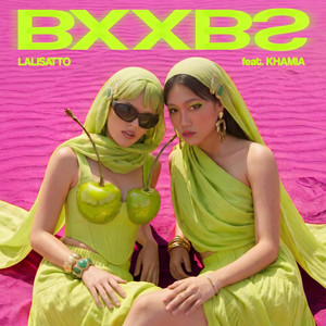 BXXBS by Lalisatto, KHAMIA