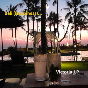 Bali (Happiness) by Victoria J.P