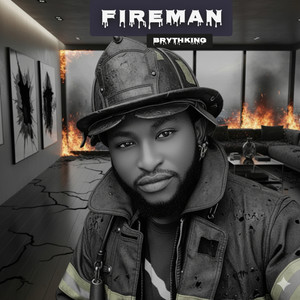 FIREMAN by Brythking