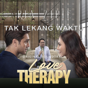 Tak Lekang Waktu (From "Love Therapy")