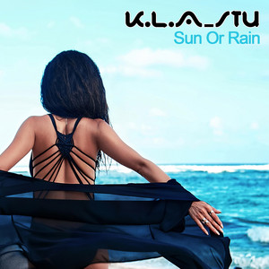 Sun Or Rain by K.L.A Stu