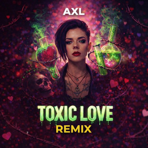 Toxic Love RE