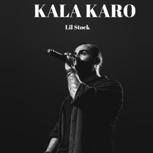 Kala Karo by Lil Stock