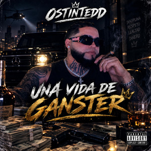 UNA VIDA DE GANSTER (AUDIO OFFICIAL 1) by Ostinteddy