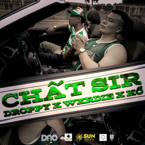 Chất Sir by Droppy
