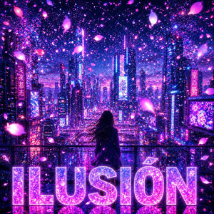 ILUSIÓN by GAMESDJ