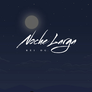 Noche larga by Rei OG