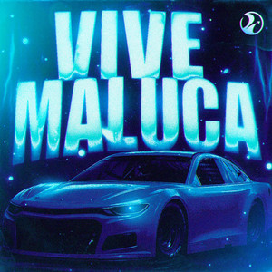 Vive Maluca by ZWE1HVNDXR, RezaDead, Itamar Mc