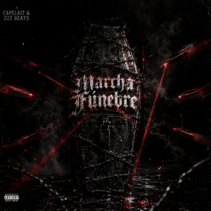 Marcha Fúnebre by CAPELA17, ZZZ Beats