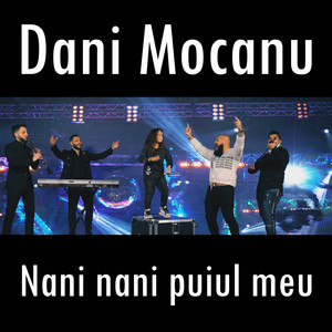 Dani Mocanu - Nani nani puiul meu