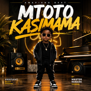 Mtoto Kasimama Amapiano Beat by Master Remark