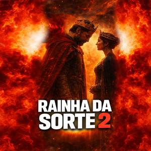 Rainha da Sorte 2 by FÚRIA DO REI