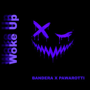 Woke Up by Bandera, Pawarotti