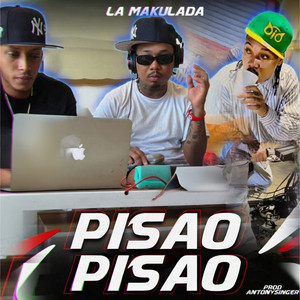 La Makulada - Pisao Pisao