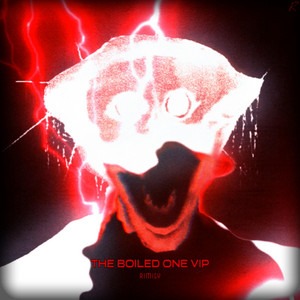 The Boiled One - VIP by Rimity