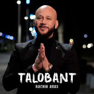 TALOBANT by Rachid Anas