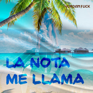 La Nota Me Llama by Yordan Flick