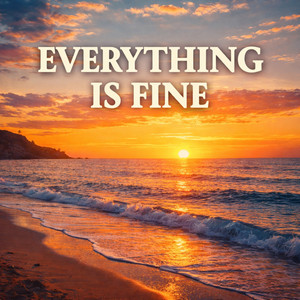 Everything is Fine by ArqonCito