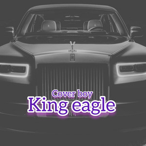 Cover Boy - King Eagle