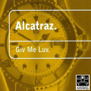 Giv Me Luv - Mix by Alcatraz