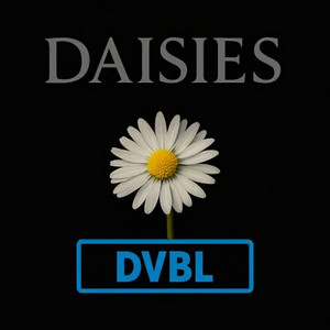 DAISIES (dvbl mix)
